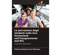 La Percezione Degli Studenti Sulla Loro Formazione Nell'insegnamento Dell'efl