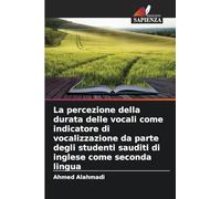 La percezione della durata delle vocali come indicatore di vocalizzazione da parte degli studenti sauditi di inglese come seconda lingua