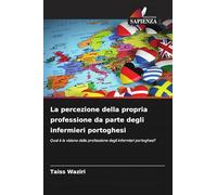 La percezione della propria professione da parte degli infermieri portoghesi