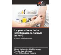 La percezione della sterilizzazione forzata in Perù: Il punto di vista degli studenti