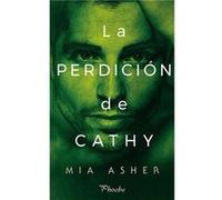 La Perdición De Cathy Aher, Mia (Auteur)