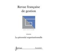 La perennite organisationnelle revue franþaise de gestion vo - Collectif - Hermes Science Publications - broché - Livre