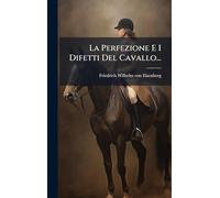 La Perfezione E I Difetti Del Cavallo...