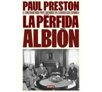 La pérfida albión: El contradictorio papel británico en la guerra civil española