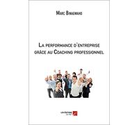 La performance d'entreprise grâce au Coaching professionnel