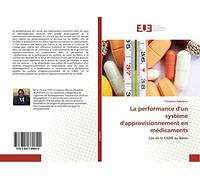 La performance d'un système d'approvisionnement en médicaments: Cas de la CAME au Bénin