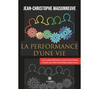 La performance d'une vie