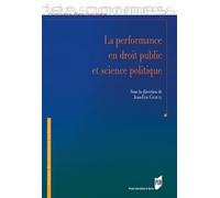 La performance en droit public et science politique - Jean-Eric Gicquel - Presses Universitaires Rennes - broché - Etude