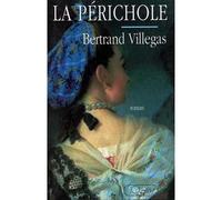 La périchole - Bertrand Villegas - Lattes - broché - Livre