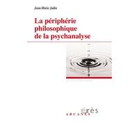 La périphérie philosophique de la psychanalyse - Jean-Marie Jadin - Eres - broché - Guide