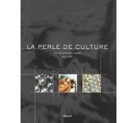 La Perle De Culture - Les Cent Premières Années