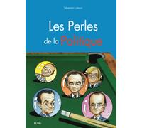 La perle des politiques erreurs lapsus injures et autres bêtises
