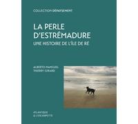 La Perle D'estrémadure - Une Histoire De L'île De Ré - Antioche