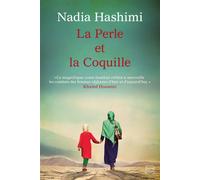 La Perle et la coquille - Nadia Hashimi - Milady - broché - Roman