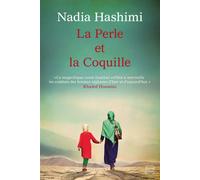 La Perle et la coquille - Nadia Hashimi - Milady - broché - Roman