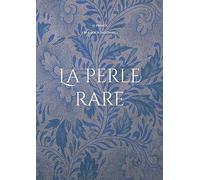 La perle rare: Un amour impossible