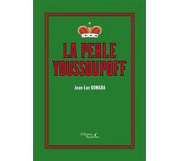 La perle Youssoupoff - Jean-Luc Komada - Baudelaire - broché - Roman