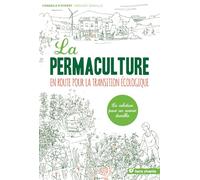 La permaculture : En route pour la transition écologique