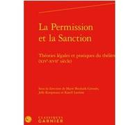 La Permission et la Sanction Marie Bouhaïk-Gironès (Editeur du volume), Jelle Koopmans (Editeur du volume), Katell Laveant (Editeur du volume), Richard Trachsler (Collection dirigée par), Estelle Doud