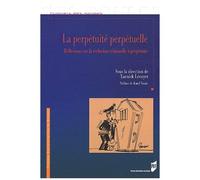 La Perpétuité Perpétuelle - Réflexion Sur La Réclusion Criminelle À Perpétuité