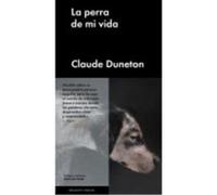 La Perra De Mi Vida - Duneton, Claude Duneton, Claude (Auteur)
