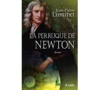 La perruque de Newton - Jean-Pierre Luminet - Lattes - broché - Roman