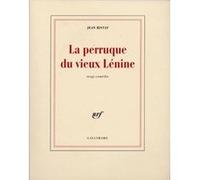 Jean Ristat – La Perruque du vieux Lénine – Tragi-comédie – Livre