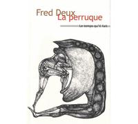 La Perruque - Fred Deux - Le Temps Qu'il Fait - broché - Roman