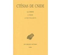 La Perse - L'Inde - Autres fragments - Ctesias De Cnide - Belles Lettres - broché - Livre