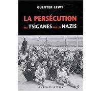 La Persécution des Tsiganes par les Nazis - Guenter Lewy - Belles Lettres - broché - Etude