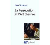 Léo Strauss – La Persécution et l'art d'écrire – Trad. Olivier Sedeyn – Broché