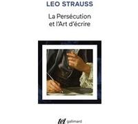 Léo Strauss – La Persécution et l'art d'écrire – Trad. Olivier Sedeyn – Broché