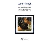 La Persécution et l'Art d'écrire - Léo Strauss - Gallimard - broché - Essai