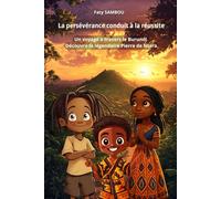 La persévérance conduit à la réussite: Un voyage à travers le Burundi, Découvre la légendaire Pierre de Ntara
