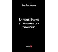 La persévérance est une arme des vainqueurs