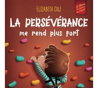 La Persévérance Me Rend Plus Fort