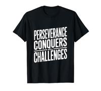 La persévérance relève Tous Les défis T-Shirt Graphique avec Valeur