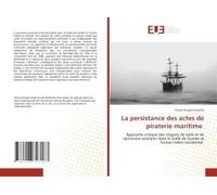 La Persistance Des Actes De Piraterie Maritime