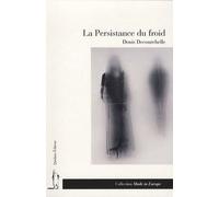 La Persistance Du Froid