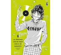 La persona che mi piace non è un ragazzo (Vol. 6)