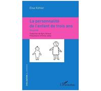 La Personnalité De L'enfant De Trois Ans - Annette