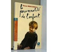 La Personnalite De L'Enfant. Son Edification De La Naissance A La Fin De L'Adolescence