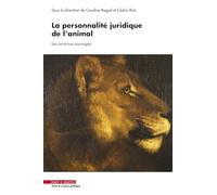 La personnalité juridique de l'animal: Les animaux sauvages