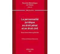 La personnalité juridique en droit pénal et en droit civil. Volume 241 - Essai d'une théorie générale