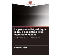 La Personnalité Juridique Morale Des Entreprises Dépersonnalisées