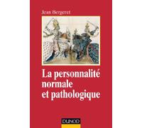 La personnalité normale et pathologique - 3e éd. - Les structures mentales, le caractère: Les structures mentales, le caractère, les symptômes