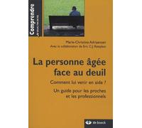 La personne âgee face au deuil: Comment lui venir en aide ?