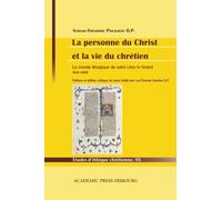 La personne du Christ et la vie du chrétien