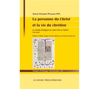 La personne du Christ et la vie du chrétien La morale liturgique de saint Léon le Grand - Servais Pinckaers - Academic Press Fribourg - broché - Etude