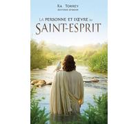 La personne et l'œuvre du Saint-Esprit